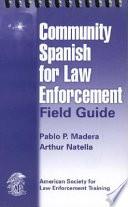 libro Community Spanish For Law Enforcement Field Guide